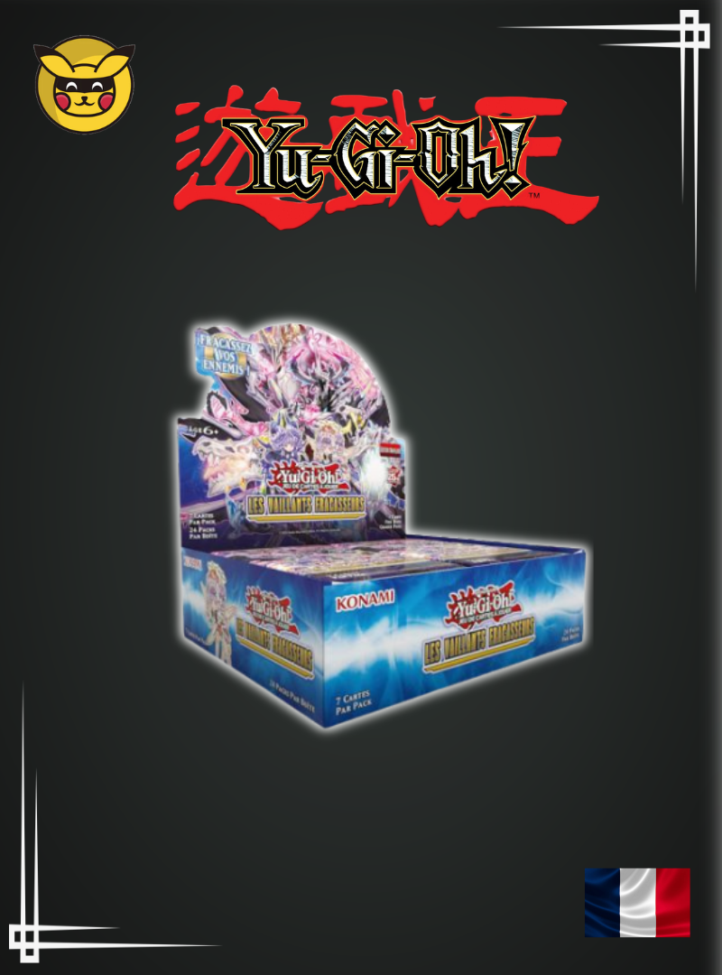 Yu-Gi-Oh! TCG - Boîte de 24 Boosters - Les Vaillants Fracasseurs
