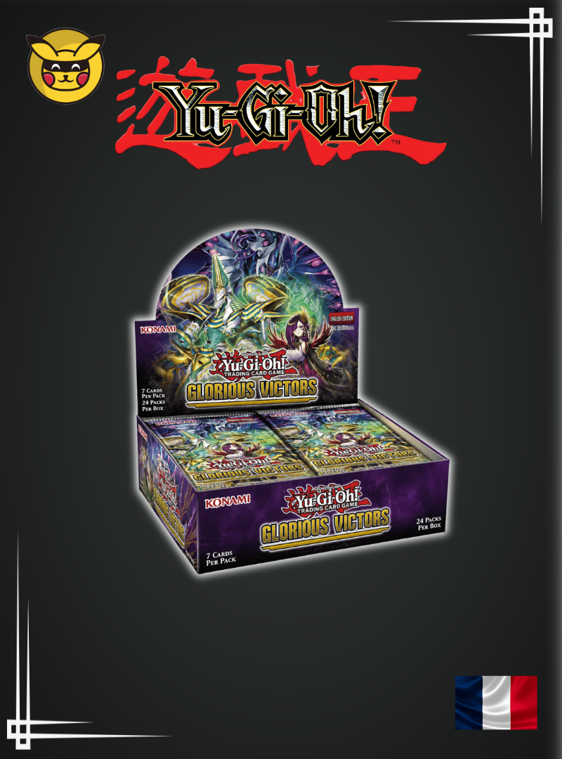 [PRECOMMANDE] Yu-Gi-Oh! TCG - Boîte de 24 Boosters - Glorious Victors FR